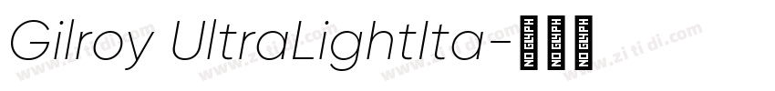 Gilroy UltraLightIta字体转换